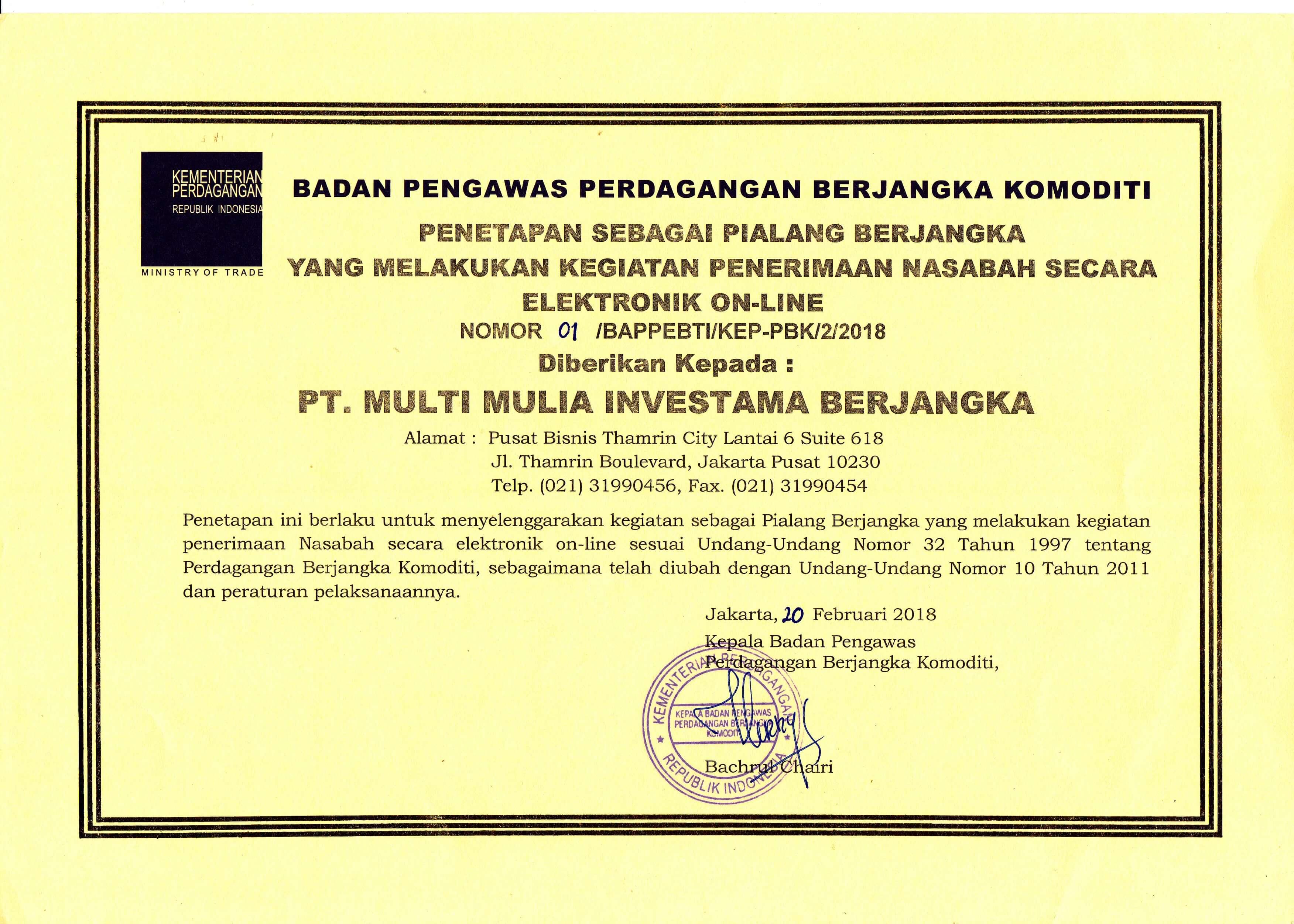 Nomor dan tanggal Penetapan sebagai Pialang Berjangka yang Melakukan Kegiatan Penerimaan Nasabah Secara Elektronik On-line: